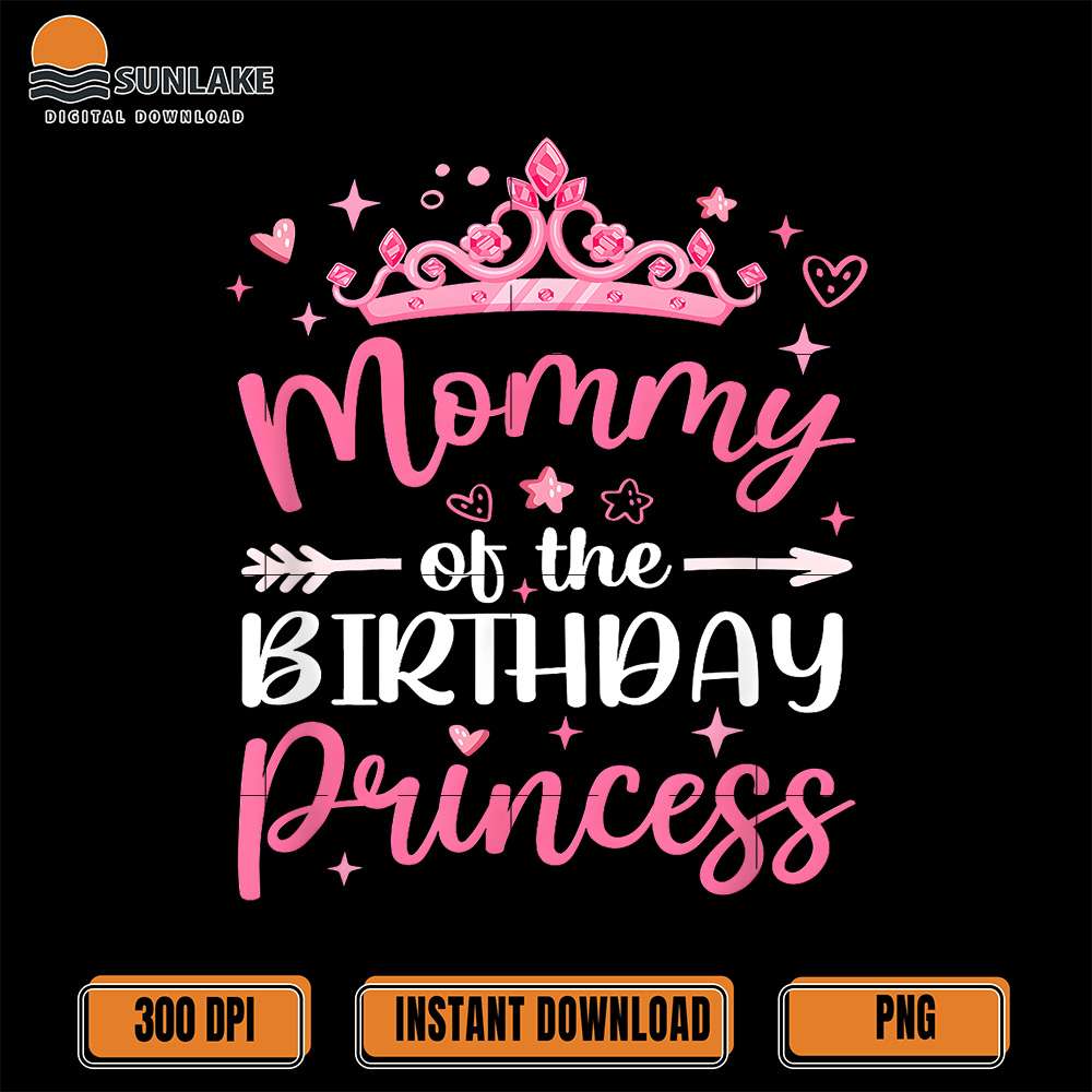 mommy-of-the-birthday-princess-png-birthday-girl-png
