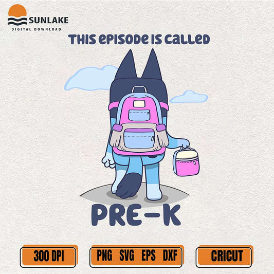 Bluey-Girl-This-Episode-Is-Called-Pre-School-Svg