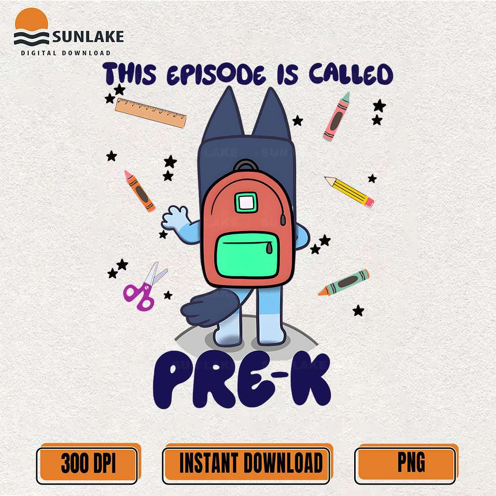 Bluey-This-Episode-Is-Called-Pre-K-Png