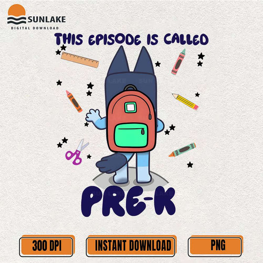 Bluey-This-Episode-Is-Called-Pre-K-Png