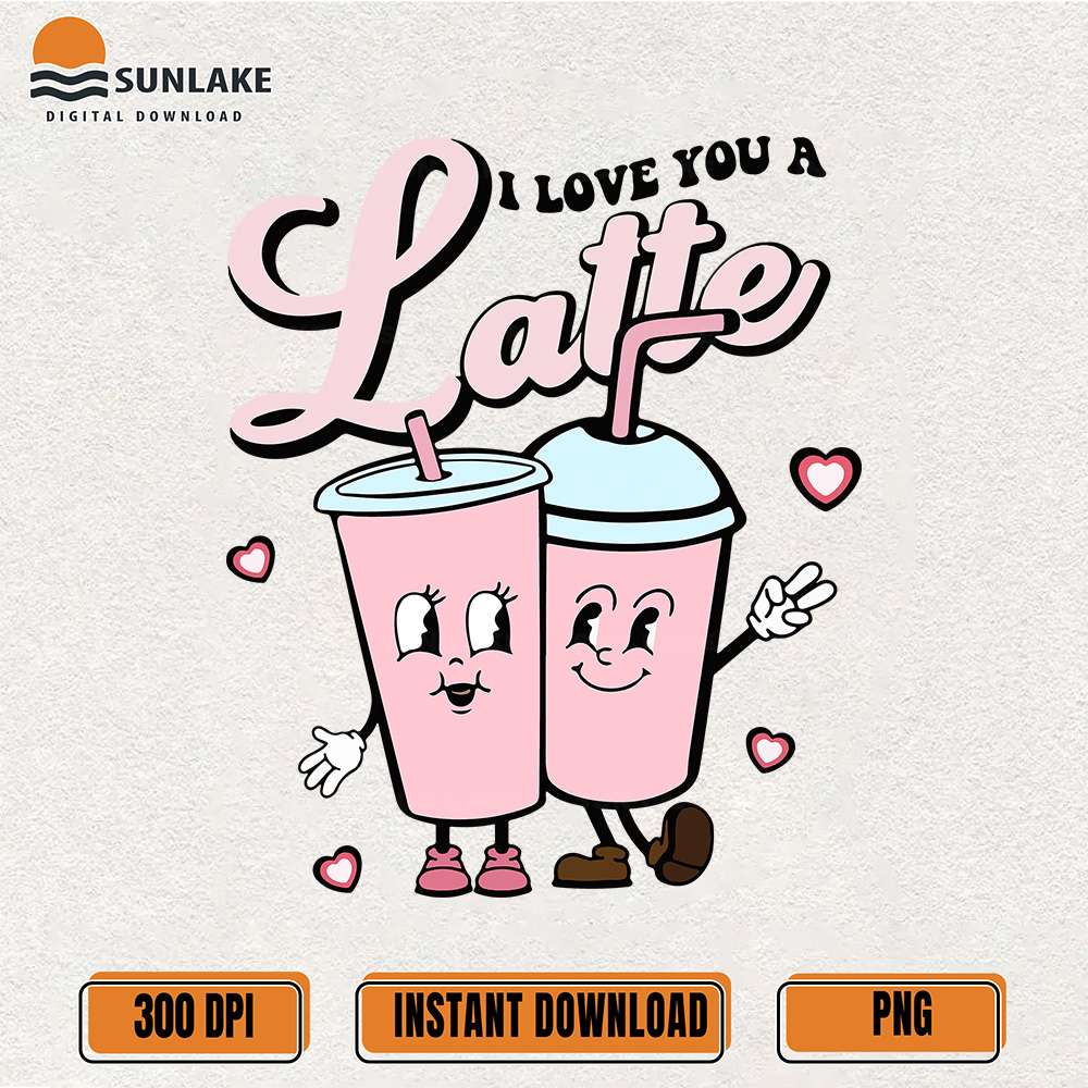 I-Love-You-A-Latte-Valentine-Png