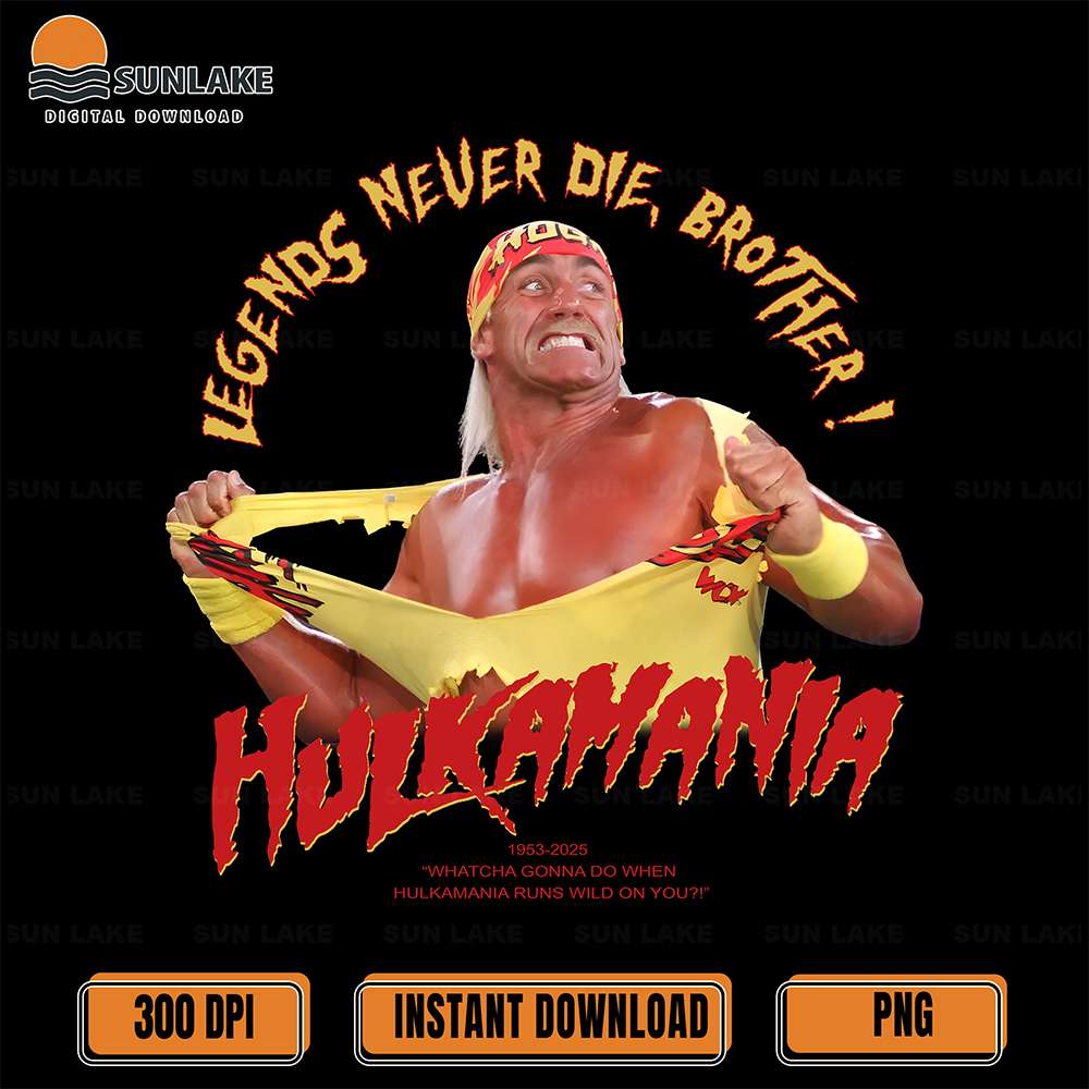 Legends-Never-Die-Brother-Hulkamania-Png