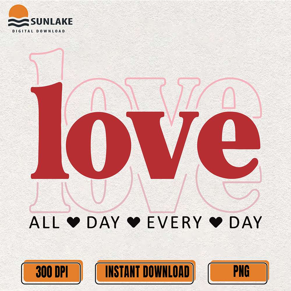 Love-All-Day-Every-Day-Valentine-Png