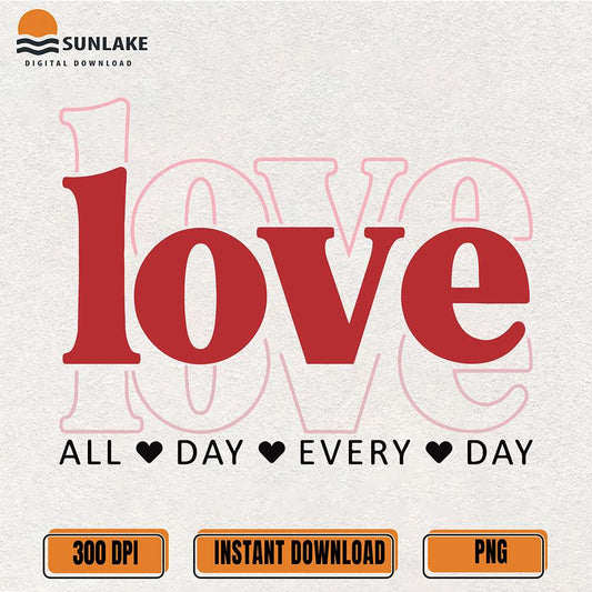 Love-All-Day-Every-Day-Valentine-Png