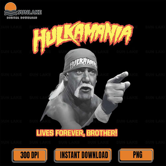 RIP-Hulkamania-Hogan-Lives-Forever-Brother-Png