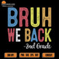 bruh-we-back-2nd-grade-svg