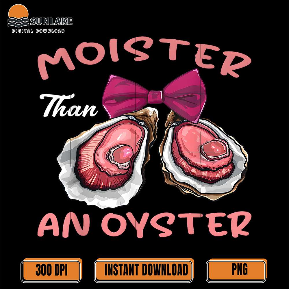 moister-than-an-oyster-png-funny-png