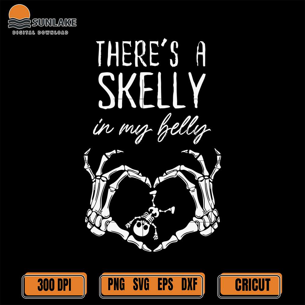 theres-a-skelly-in-my-belly-svg